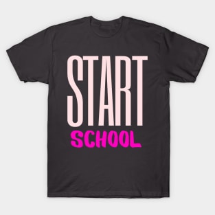 Start School T-Shirt